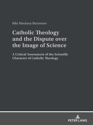 cover image of Catholic Theology and the Dispute over the Image of Science